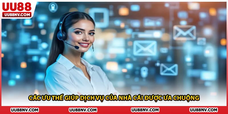 Các ưu thế giúp dịch vụ của nhà cái được ưa chuộng