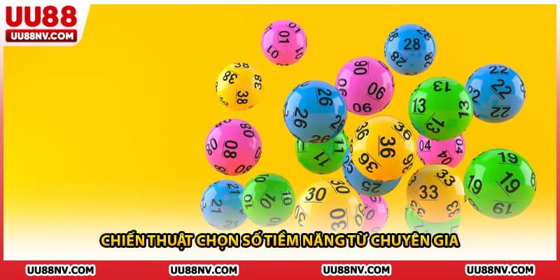 Chiến thuật chọn số tiềm năng từ chuyên gia