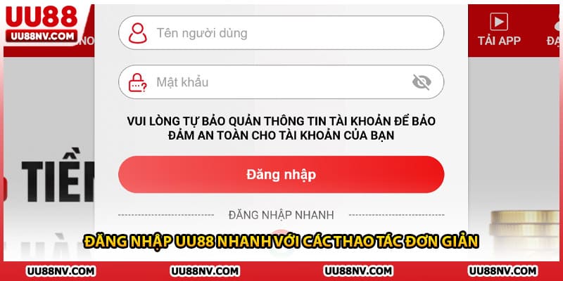 Đăng nhập UU88 nhanh với các thao tác đơn giản