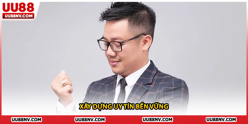 Xây dựng uy tín bền vững